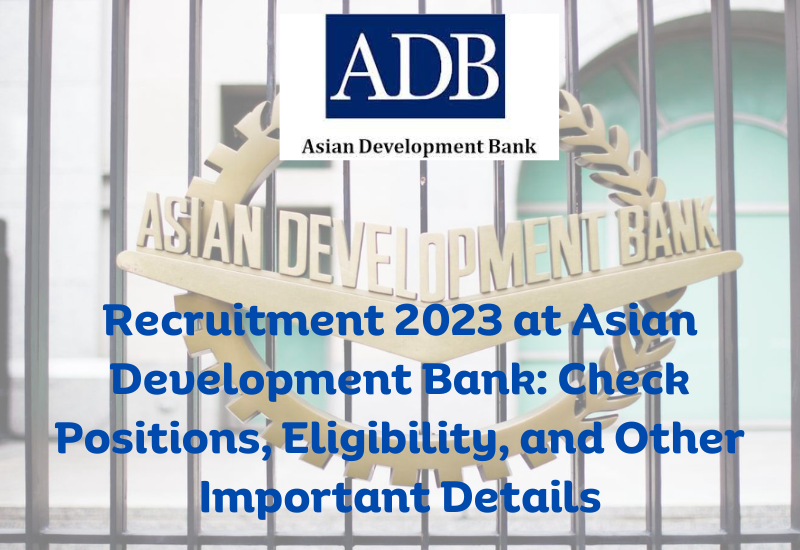 Recruitment 2023 at Asian Development Bank (ADB)